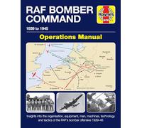 Jonathan Falconer – RAF Bomber Command Operations Manual: 1939-45 – Haynes