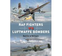 RAF Fighters vs Luftwaffe Bombers: Battle of Britain