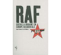 RAF: Guerilla urbaine en Europe occidentale