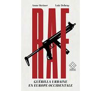 RAF: Guérilla urbaine en Europe occidentale