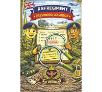 RAF Regiment Password Logbook: A Secure Password & Login Record Book for RAF Regiment Personnel - Organise Online Accounts, Usernames & Notes Safely at Home, on Station or on Deployment