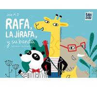 Rafa, la jirafa, y su banda