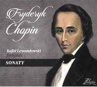 Rafał Lewandowski : Chopin Fryderyk - Sonates (digipack)