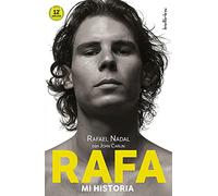 Rafa, mi historia / Rafa, My Story