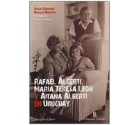 Rafael Alberti, Maria Teresa Leon Y Aitana Albertia