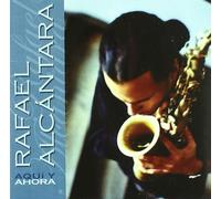 Rafael Alcantara - Aqui Y Ahora [Import]
