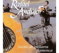 Rafael Andujar – Sueno de Guitarra Flamenca – CD