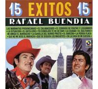 Rafael Buendia - 15 Exitos