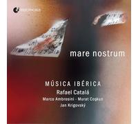 Rafael Catalá - Mare Nostrum - Works for Guitar By Sanz, de Murcia et Al.