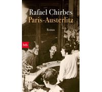 Rafael Chirbes Dagmar Plötz Paris - Austerlitz: Roman (Poche)
