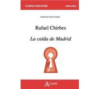 Rafael Chirbes, La caída de Madrid Catherine Orsini-Saillet (Auteur)
