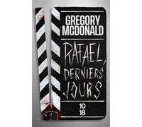Rafael, derniers jours Gregory McDonald (Auteur), Jean-François Merle (Traduction)