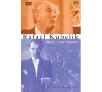Rafael Kubelik: Music Is My Country (DVD) Rafael Rubelik