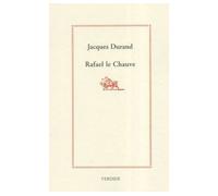 Rafael le chauve - Jacques Durand - Verdier - broché - Biographie