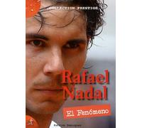 Rafael Nadal – El Fenomeno – Chiron