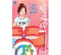 Rafaëlle 03 : C'est pas drôle!