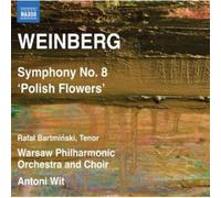 Mieczyslaw Weinberg – Symphonie n° 8, Op.83 « Polish Flowers » – NAXOS
