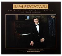RafaĹ Brzozowski - RafaĹ Brzozowski: Moje Serce To Jest Muzyk Czyli Polskie Standardy [CD]