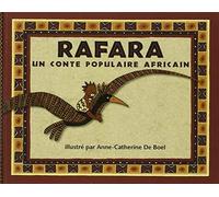 Rafara. Un conte populaire africain de De Boel. Anne-Catherine (2001) Poche