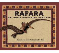 Rafara - Un conte populaire africain Un conte populaire Africain - Anne-Catherine de Boel - Ecole Des Loisirs - broché - album jeunesse