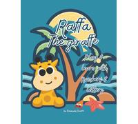 Raffa the Giraffe - Play & Learn with Numbers and Letters: A fun and educational coloring book for kids ages 2-6: learn to write numbers and letters, ... drawings to life with animated QR codes!