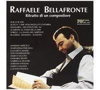 Raffaele Bellafronte: Ritratto Di Un Compositore
