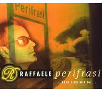 Raffaele - Perifrasi/Bald Sind Wir D [Import]