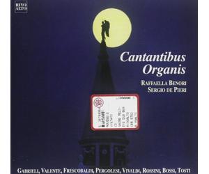 Raffaella Benori & Sergio De Pieri - Cantantibus Organis