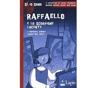 Raffaello e lo scorpione lucente