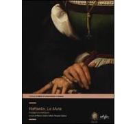 Raffaello, «La Muta». Indagini E Restauro