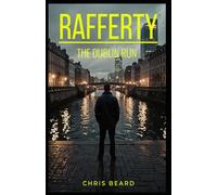 RAFFERTY - The Dublin Run