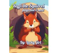 Raffi the Squirrel: plays hide & seek!