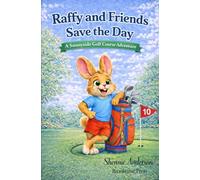 Raffy and Friends Save The Day: A Heart Warming Rabbit Picture Book About Teamwork and Kindness for Ages 3-7