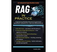 RAG in Practice: Engineering Reliable Retrieval-Augmented Generation Systems for LLMs and Generative AI