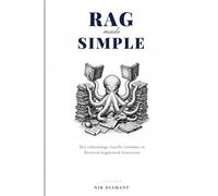 RAG Made Simple: Der komplette visuelle Leitfaden zu Retrieval-Augmented Generation - 22 produktionsreife RAG-Techniken für KI-Engineering