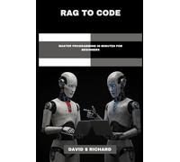 Rag to code: Master programming in minutes for beginners