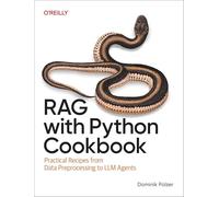 Rag With Python Cookbook: Practical Recipes from Data Preprocessing to LLM Agents