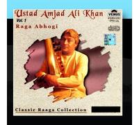 Raga Abhogi Vol. 1 (Classic Raaga Collection) by Ustad Amjad Ali Khan (2011-01-14)