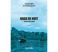 Raga de nuit: Passion sur le Gange