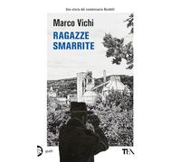 Ragazze smarrite. Un'avventura del commissario Bordelli