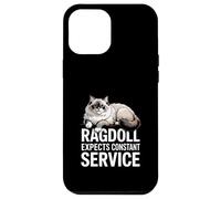 Ragdoll Expects Constant Service Chat Drôle Coque pour iPhone 12 Pro Max