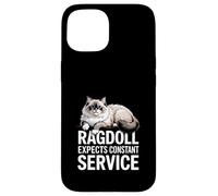 Ragdoll Expects Constant Service Chat Drôle Coque pour iPhone 15