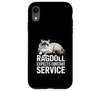 Ragdoll Expects Constant Service Chat Drôle Coque pour iPhone XR