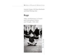 Rage: Affect and Resistance in French and Francophone Culture and Thought, 1968-2020