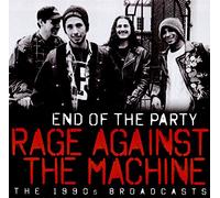 Rage Against The Machine - End of The Party Radio Broadcast Californie 1993/1995