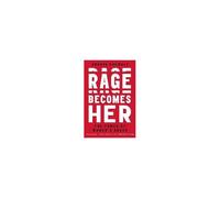Rage Becomes Her