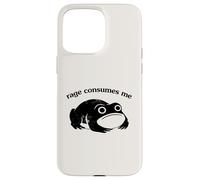 Rage Consumes Me Funny Frog Unhinged Silly Graphic Coque pour iPhone 15 Pro Max