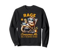 Rage Consumes Me Well It Did Before I Retired Chilling Sloth Sweatshirt