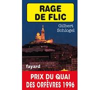 Rage de flic - Prix Quai des Orfèvres 1996