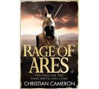 Rage of Ares by Christian Cameron Christian Cameron, (Auteur)
